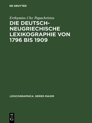 cover image of Die deutsch-neugriechische Lexikographie von 1796 bis 1909